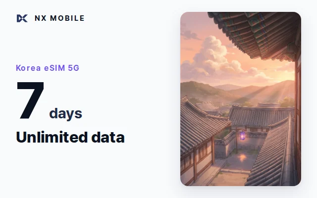 NX MOBILE Korea eSIM 5G, unlimited data, 7 days (SKT network)